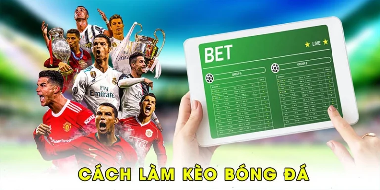 Cách làm kèo bóng đá
